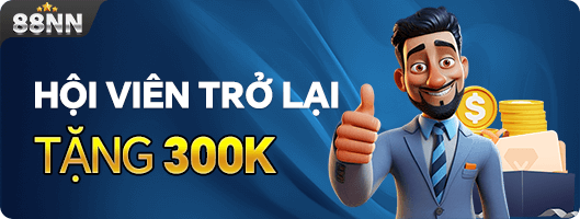 Hội viên trở lại tặng 300K