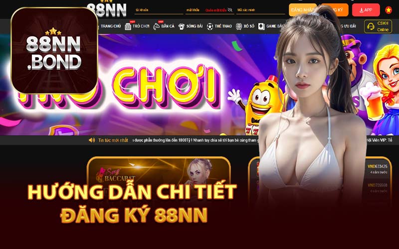 Hướng Dẫn Chi Tiết Đăng Ký 88NN