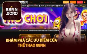 Khám Phá Các Ưu Điểm Của Thể Thao 88NN